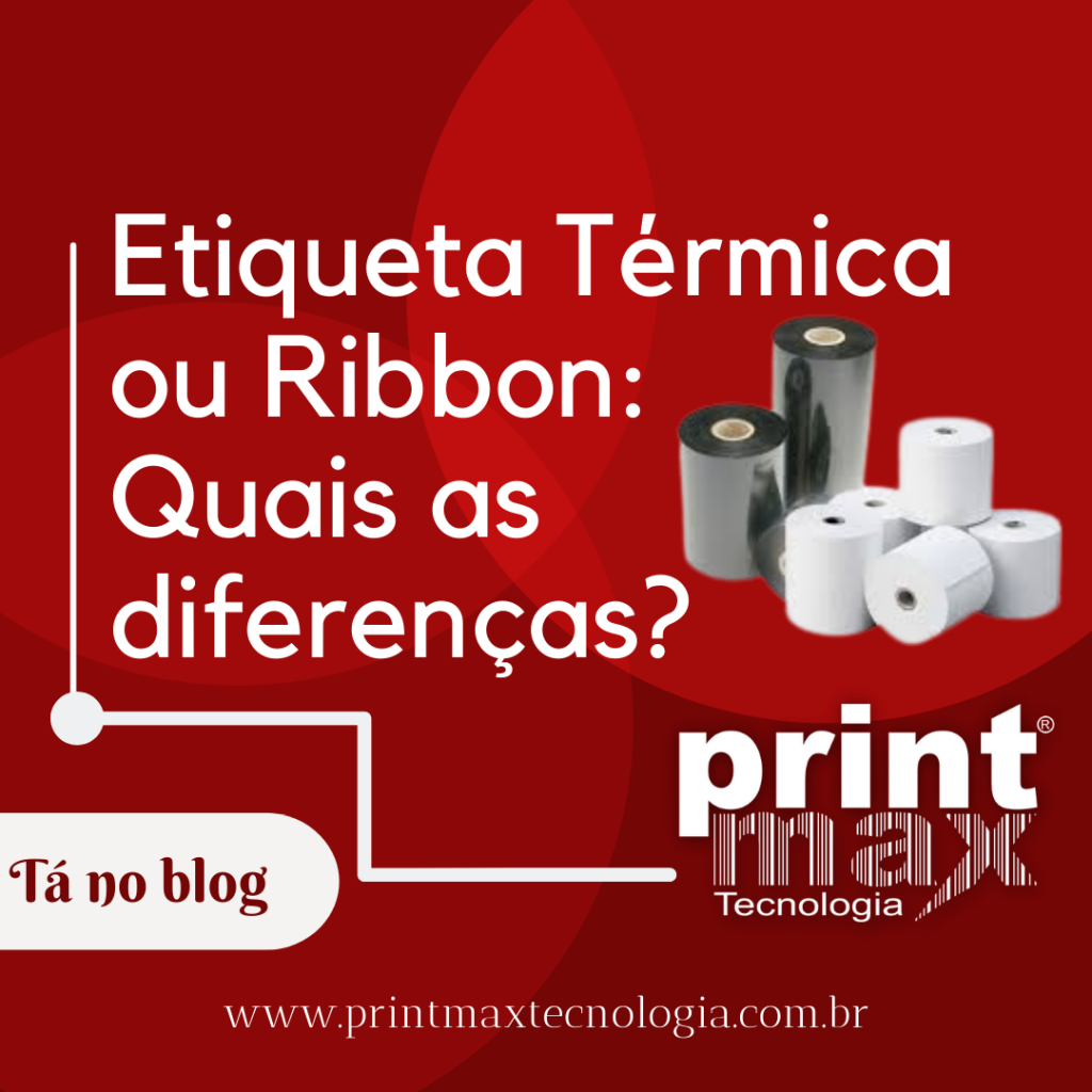 Etiqueta Térmica ou Ribbon: Quais as diferenças?